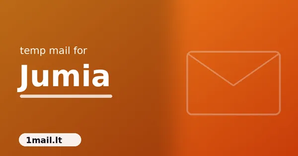 Temp Mail for Jumia: Catch the Deals, Skip the Newsletter Flood